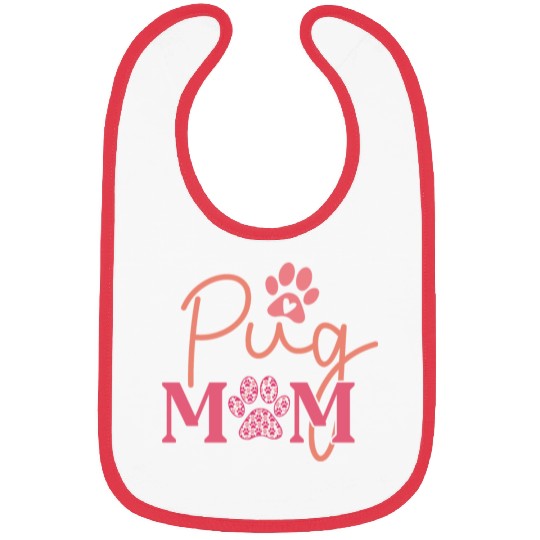 Pug Mom Bibs Dog Lover Valentines Day For Dog Mom
