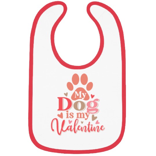 My Dog Is My Valentine Bibs Funny Dog Lover Retro
