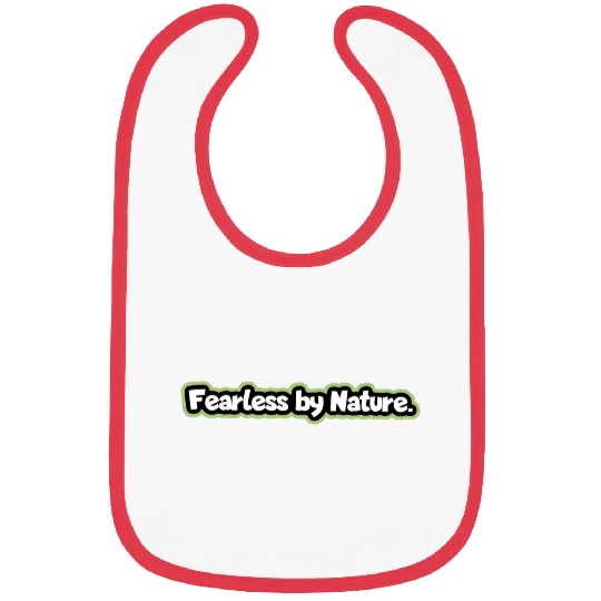 “Fearless by Nature” Bibs