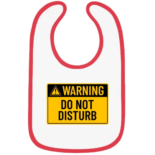 Warning: Do Not Disturb Bibs