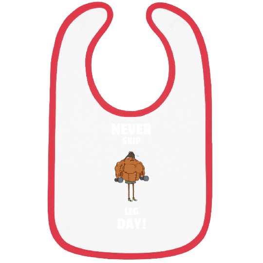 Never Skip Leg Day Funny Gym Bibs
