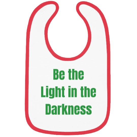 Be the Light in the Darkness Bibs