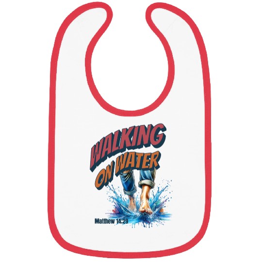 Walking On Water - MATTHEW 14:29 Bibs