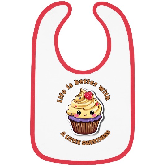 Life is better with a little sweetness Bibs