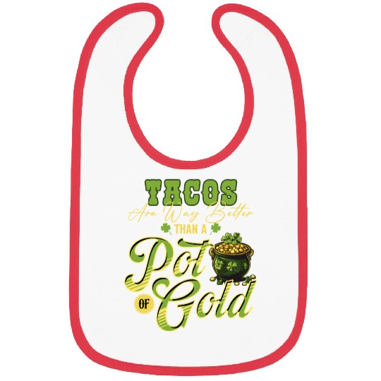 Tacos Are Way Better Than A Pot Of Gold St Bibs