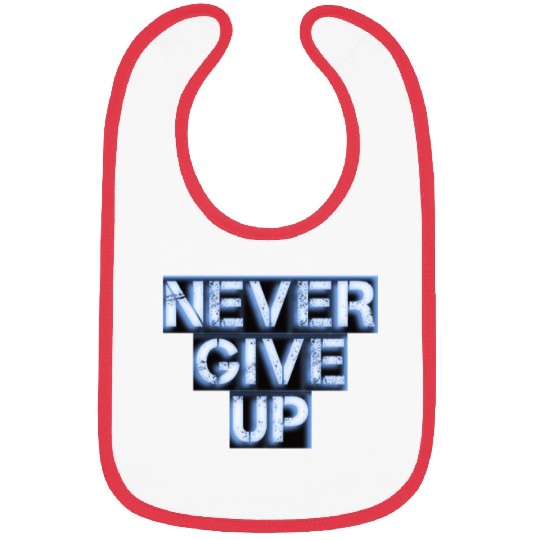Never give up Bibs