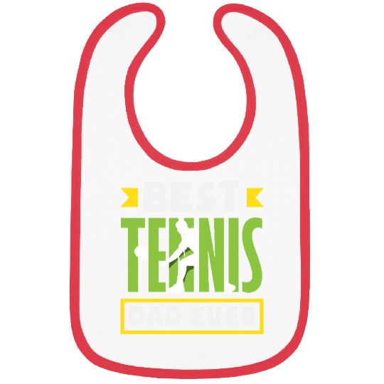 Best Tennis Dad Ever Bibs