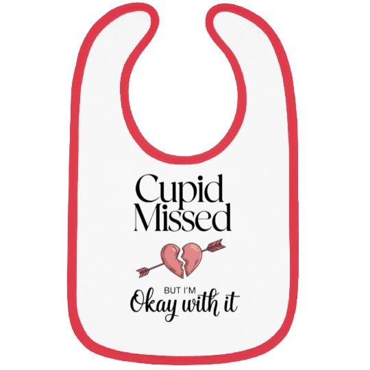 Cupid missed but I'm okay with it Valentine humor Bibs