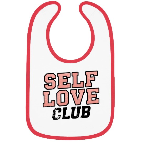 Self Love Club Women's Bibs - Embrace Self-Care