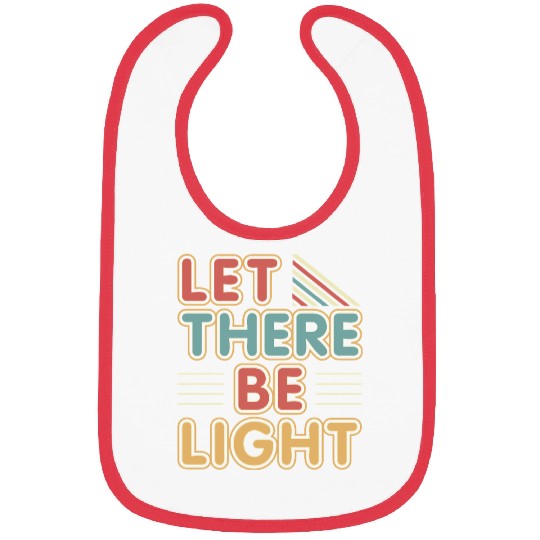 Let There Be Light religious novelty peace trendy Bibs