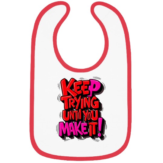 keep Trying Bibs