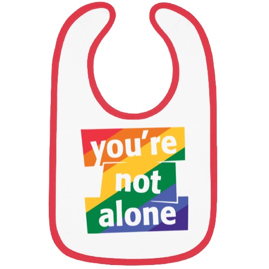 You are Not Alone Rainbow Bibs