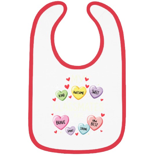 My Classmates Are Valentines Day Candy Positive Bibs