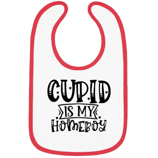 Cupid is my homeboy Bibs