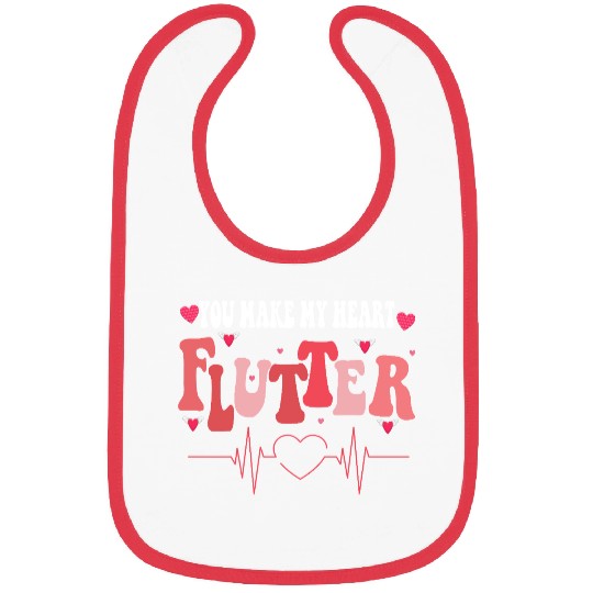 You Make My Heart Flutter Valentine nurse Celebra Bibs