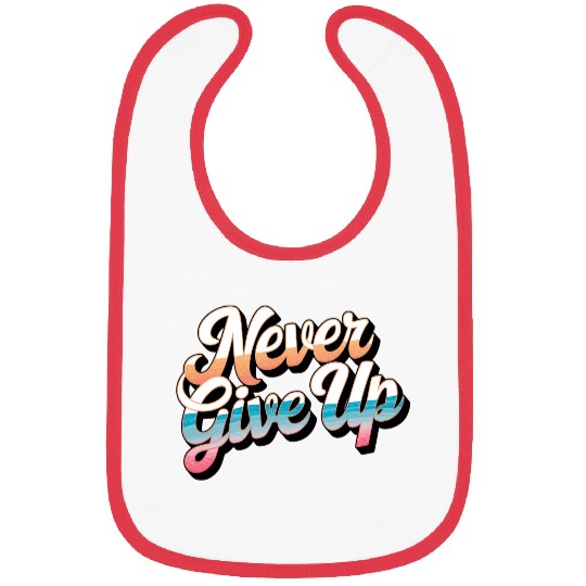 Never Give Up Bibs