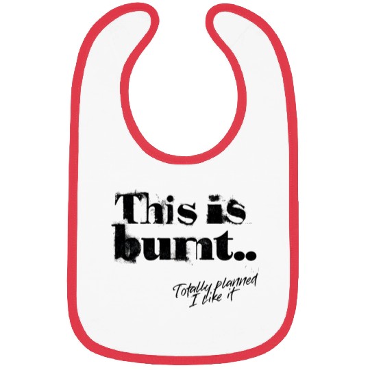 Burnt But Brilliant – Funny Cooking Disaster Bibs
