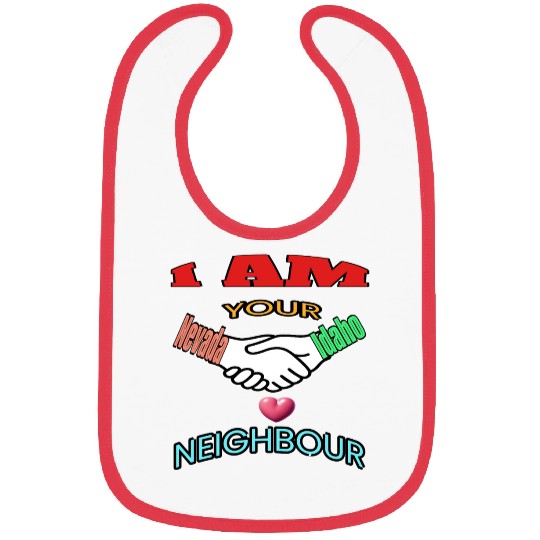 I AM YOUR NEIGHOUR NEVADA AND IDAHO Bibs