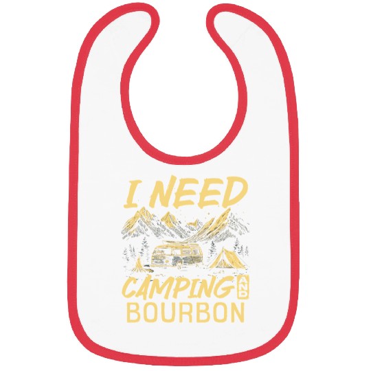I Need Camping And Bourbon Bibs