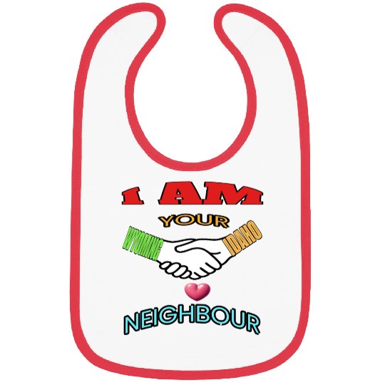 I AM YOUR NEIGHOUR WYOMING AND IDAHO Bibs