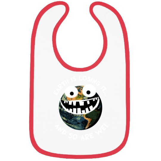 The Earth Losing It Planet Earth Environment Gift Bibs