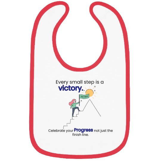 Every small step is a victory. Bibs