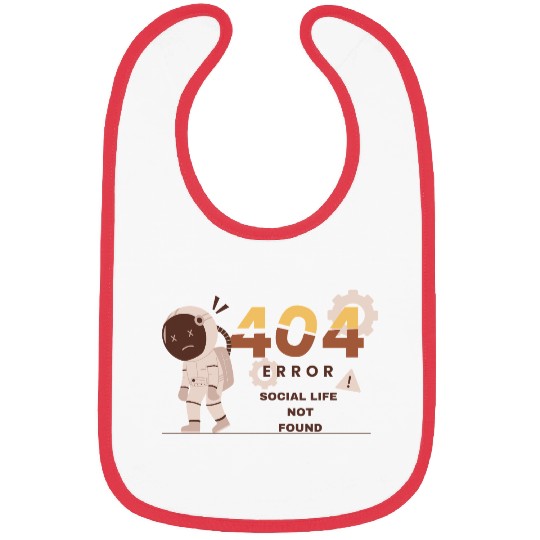 Error 404: Social Life Not Found Software Engineer Bibs