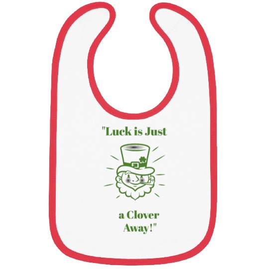 luck is just a clover away Bibs