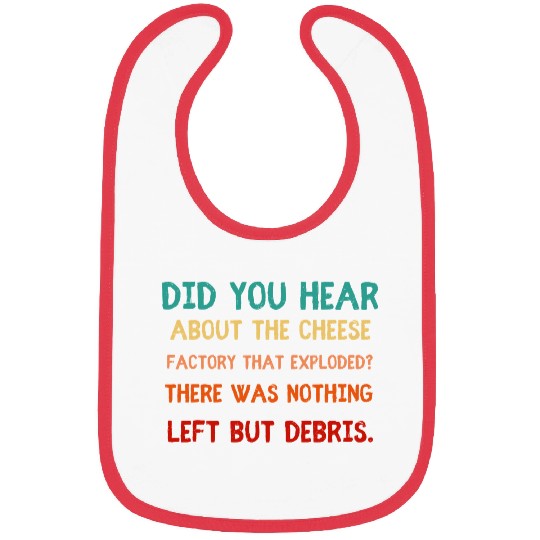 Exploding Cheese Factory Pun Bibs