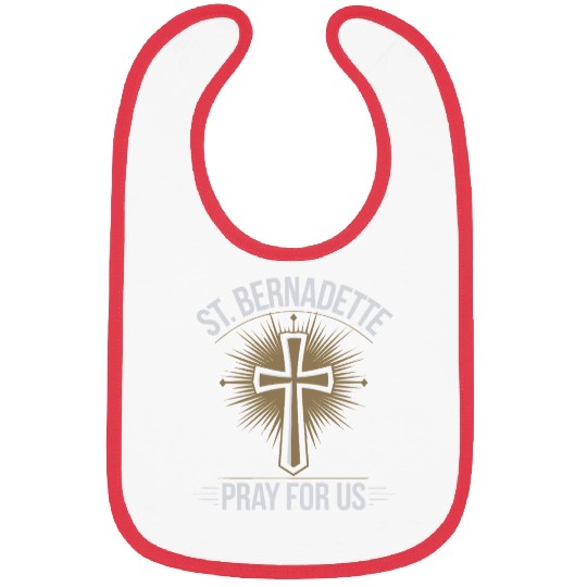 St. Bernadette Catholic Saint Pray for Us Bibs