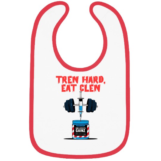 Tren Hard, Eat Clen Bibs