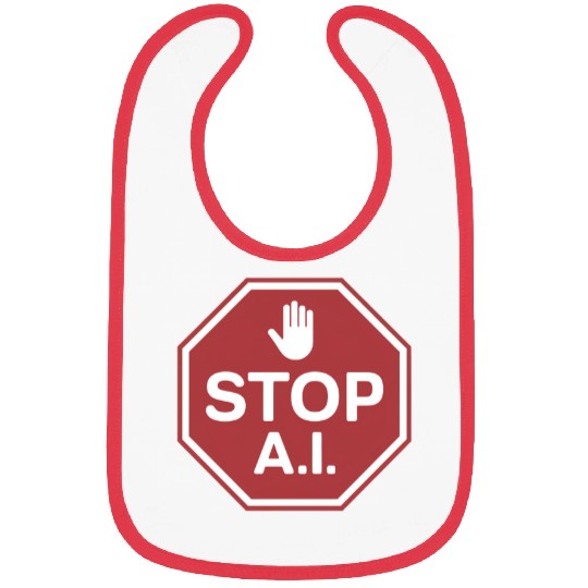 Stop Ai Sign Against AI Bibs