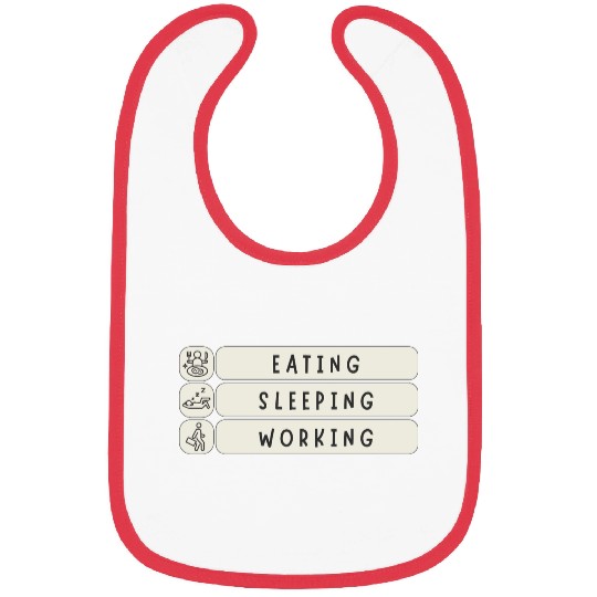 Eat Sleep Work Repeat - Funny Daily Routine Meme Bibs