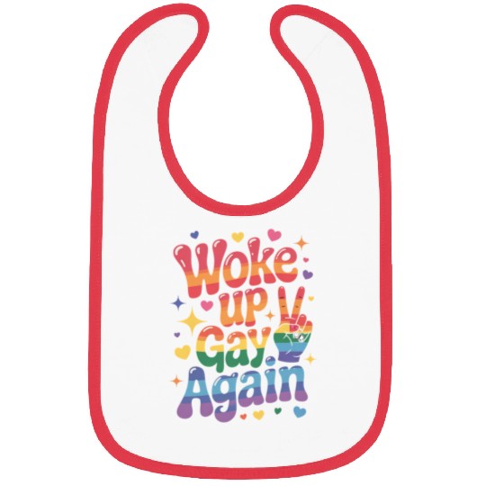 Woke Up Gay Again Funny LGBTQ Pride Rainbow Bibs