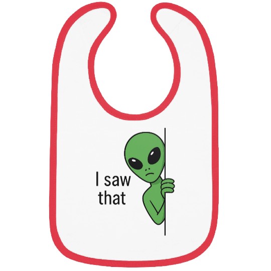 I Saw That Alien Meme Bibs
