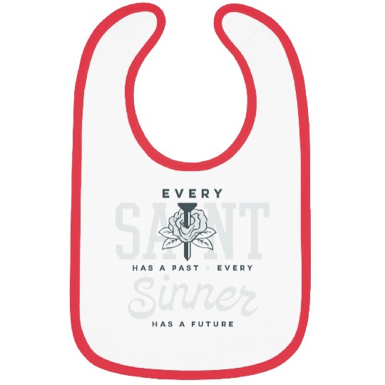 Every Saint Has a Past Bibs