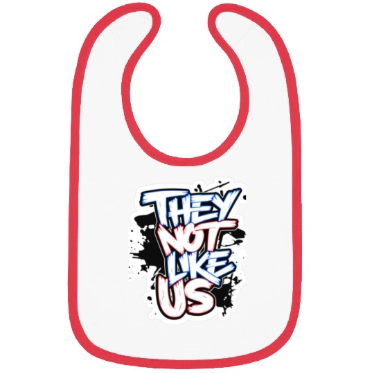 They Not Like Us Bibs