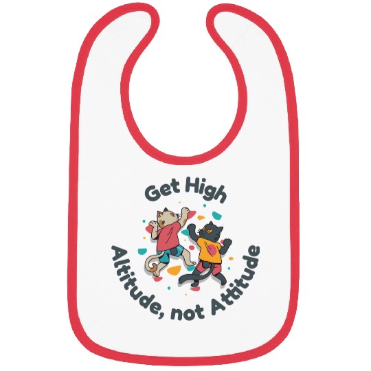Get High... Altitude, not Attitude Rock Climbing Bibs