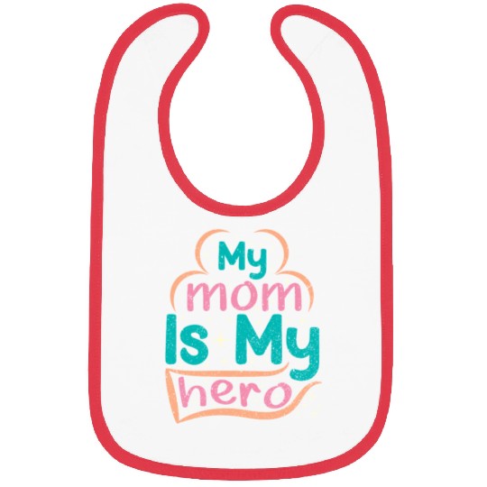 My Mom Is My Superhero Bibs