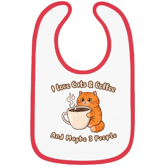 I Love Cats and Coffee – Maybe 3 People Too Bibs