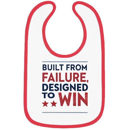 Built from Failure Designed to Win Bibs