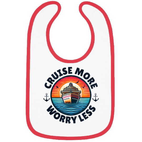 Cruise More Worry Less Bibs