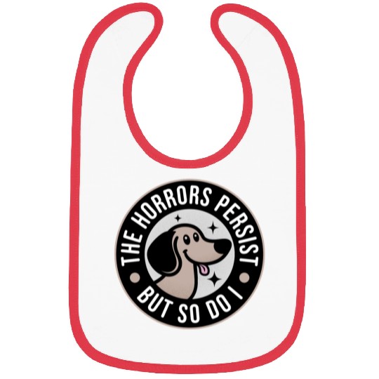 The Horrors persist but so do I Bibs