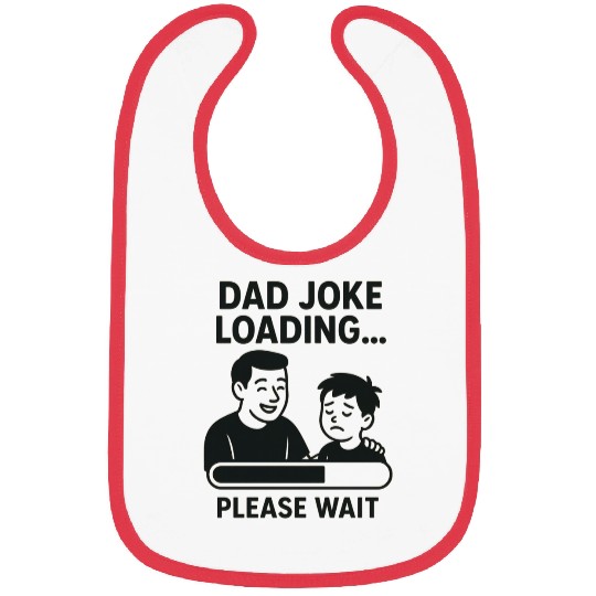 Dad Joke Loading Funny Father's Day Gift Bibs