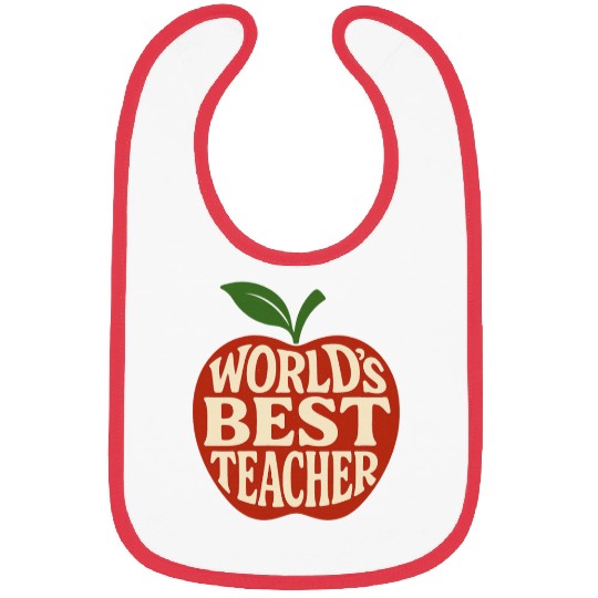 Worlds Best Teacher Bibs