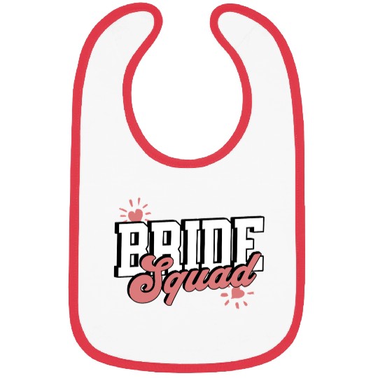 Bride squad. Bibs
