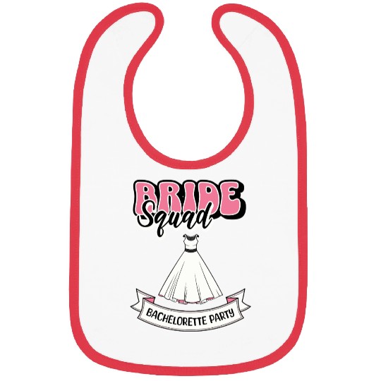 Bride squad. Bibs
