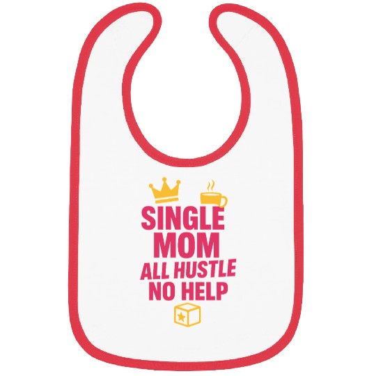 Single Mom Life Chaos Coordinator Wine Coffee Bibs