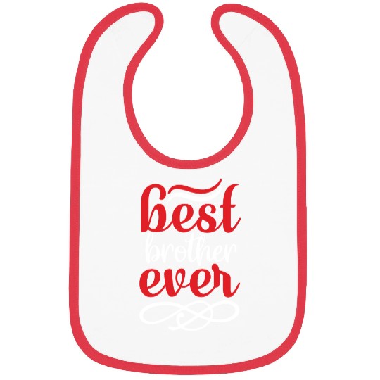 Best Brother Ever Bold Quote Bibs