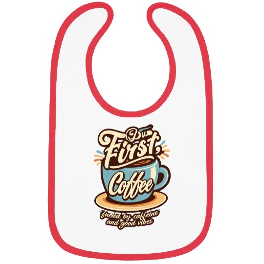 But First Coffee Bibs